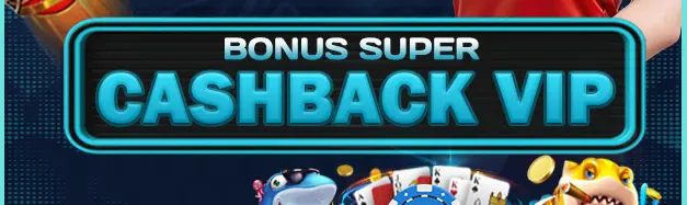 SUPER CASHBACK VIP